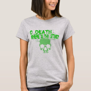 O dood, waar is uw angel? t-shirt
