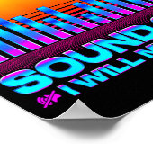 O Engineer Quotes Don't Mess With The Sound Guy  Poster (Hoek)