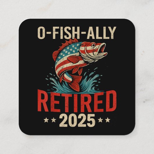 O-Fish-Ally Gepensioneerd 2025 Visser Pensioen Vierkante Visitekaartje (Achterkant)