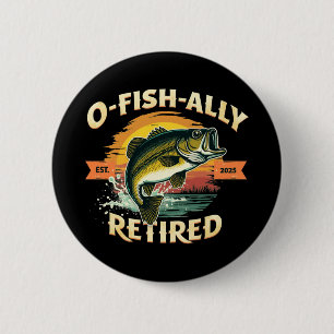 O-Fish-Ally Gepensioneerd 2025 Visser Vist met pen Ronde Button 5,7 Cm