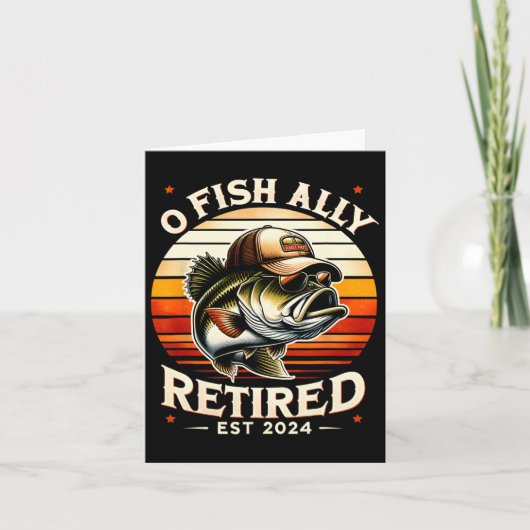 O Fish Ally Gepensioneerd EST 2024 Grappige Pensio Kaart (Voorkant)