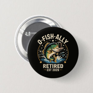 O-Fish-Ally Met Pensioen 2026 Visser Vissen Ronde Button 5,7 Cm