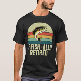 O-Fish-Ally Met Pensioen voor Visser Pensioen T-shirt