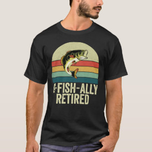 O-Fish-Ally Met Pensioen voor Visser Pensioen T-shirt