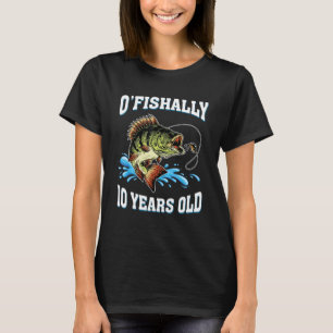 O Fishally 10 Jaar Oud Gevist Visser 10e Bir T-shirt