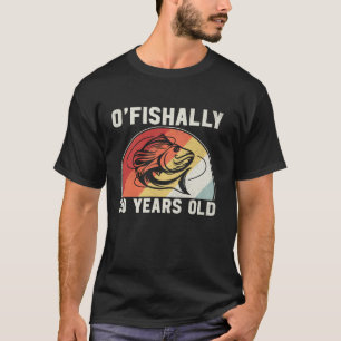 o Fishally 30 jaar oud verjaardag Gevist visser T-shirt