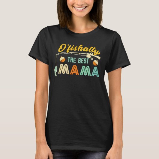 O’fishally The Beste Mama Vis T-shirt (Voorkant)
