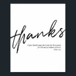 O geef Bedankt aan de Heer want hij is goed voor z Poster<br><div class="desc">O geef Bedankt aan de Heer want hij is goed voor zijn vriendjespolitiek. -Psalm 136:1</div>