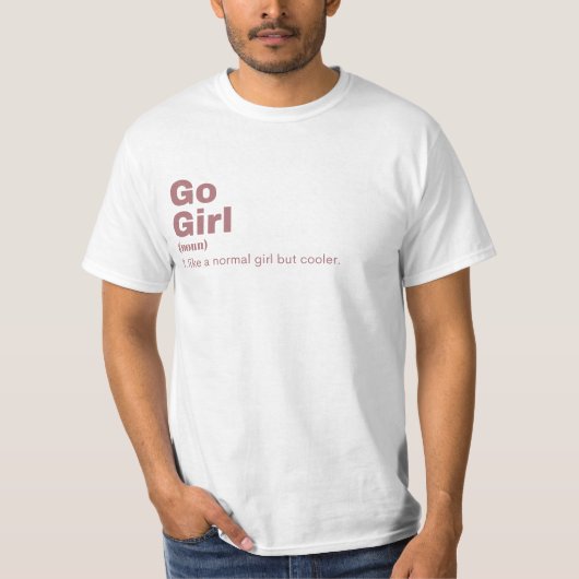 o Girl - Go T-shirt (Voorkant)