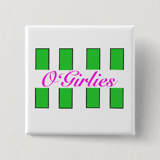 O’Girlies Badge Vierkante Button 5,1 Cm