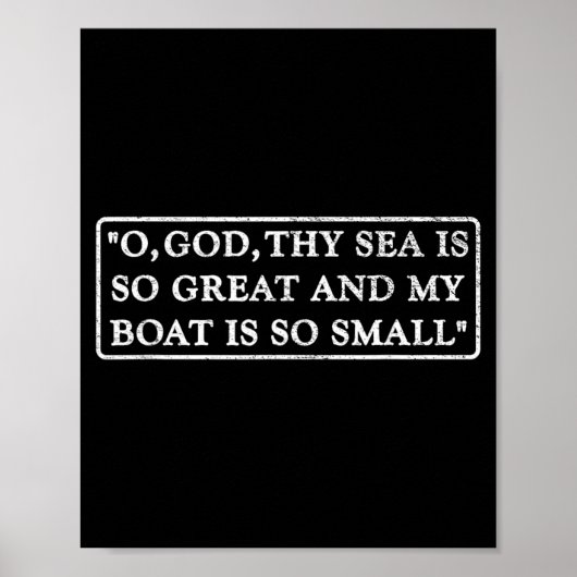 O GOD UW ZEE IS ZO GROOT EN MN BOOT IS ZO KLEIN POSTER (Voorkant)