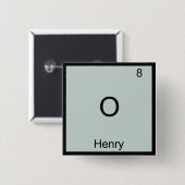 O - Henry Grappig Chemie Element Symbool T-Shirt Vierkante Button 5,1 Cm (Voorkant /achterkant)