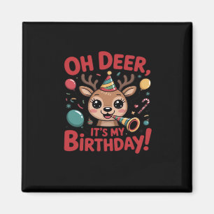 O, hert het is mijn verjaardag Cute rendier Feeste Magneet