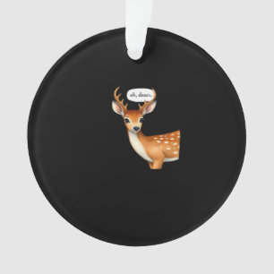 O Herten Schattige Geintje Herten Spreuk Whimsicit Ornament