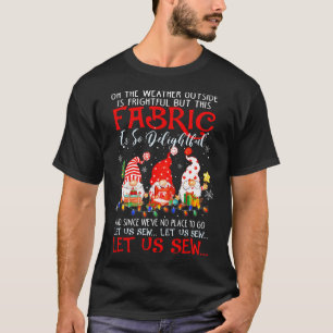 O Het Weer Buiten Is Ontstellend Maar Deze Stof T-shirt