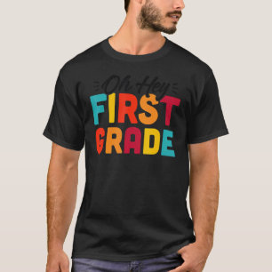 O Hey Eerste Klas Leuk Leerling Leraar Terug Naar T-shirt