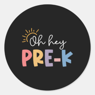 O Hey Pre K Leraar Student Preschool Eerste Dag O Ronde Sticker