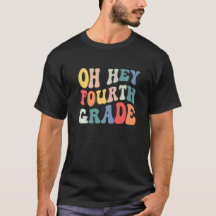 O Hey Vierde Klas Groovy Terug naar school leraar T-shirt