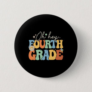 O Hey Vierde Klas Groovy Vierde Klas Leraar Ck Naa Ronde Button 5,7 Cm
