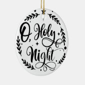 O, Holy Night Hand Lettering Script | B&W Keramisch Ornament (Rechts)