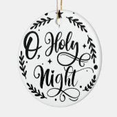 O, Holy Night Hand Lettering Script | B&W Keramisch Ornament (Links)