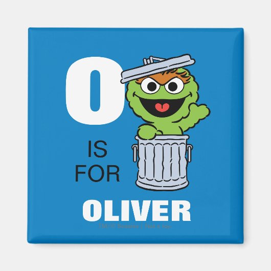 O is voor Oscar de Grouch | Jouw namen toevoegen Magneet (Voorkant)