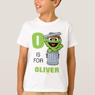 O is voor Oscar de Grouch   Jouw namen toevoegen T-shirt
