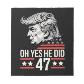 O ja, dat deed hij 47 Trump 2024 Notitieblok (Voorkant)