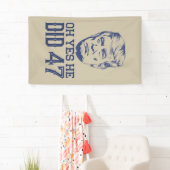 O ja, dat deed hij 47 Trump 2024 Spandoek (Insitu)