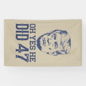 O ja, dat deed hij 47 Trump 2024 Spandoek (Horizontaal)