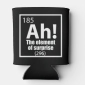 O, ja. Element of Surprise Funny Chemistry Joke Blikjeskoeler (Achterkant)