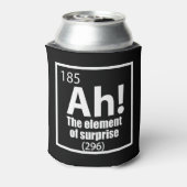 O, ja. Element of Surprise Funny Chemistry Joke Blikjeskoeler (Blikje Achterkant)