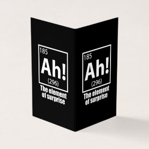 O, ja. Element of Surprise Funny Chemistry Joke Kaart