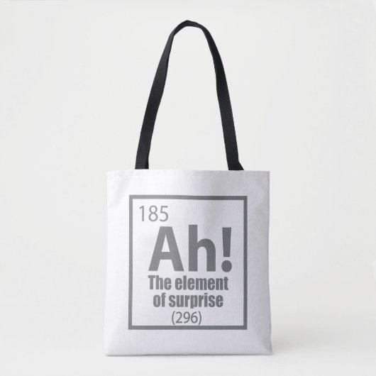 O, ja. Element of Surprise Funny Chemistry Joke Tote Bag (Voorkant)