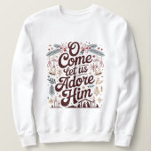 O kom, laat ons Hem aanbidden, Kerstmis Trui (Design voorkant)