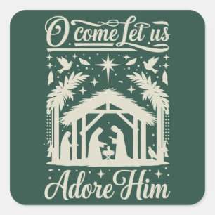 O Komt Hem Aanbidden Kerststal Christelijk  Vierkante Sticker