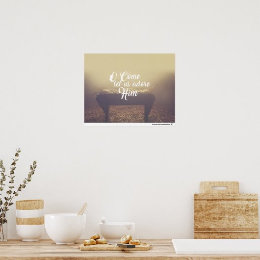 O, laten we hem bewonderen poster (Keuken)