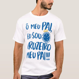 O meu pai, eu sou Cruzeiro meu pai - Cruzeiro Espo T-shirt