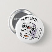 O mijn gaas grappige eerste hulp woordspeling ronde button 5,7 cm (Voorkant /achterkant)