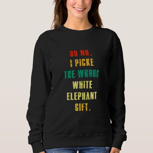 O nee, ik heb de verkeerde witte olifant gekozen trui (Voorkant)