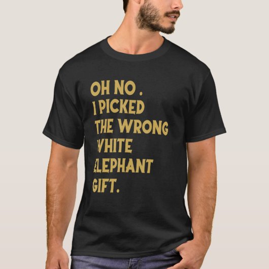 O nee, ik koos de verkeerde witte olifant_1 t-shirt (Voorkant)