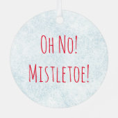 O nee! Mistletoe zeeduivel Metalen Ornament (Achterkant)