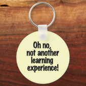 O nee niet weer een leerervaring sleutelhanger (Voorkant)