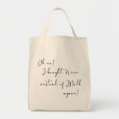 O nee! Wijn in plaats van melk Grappige Script Boo Tote Bag (Voorkant)