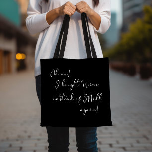 O nee! Wijn in plaats van melk zwart en wit Tote Bag