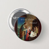 O, O, kom Immanuel Ronde Button 5,7 Cm (Voorkant /achterkant)