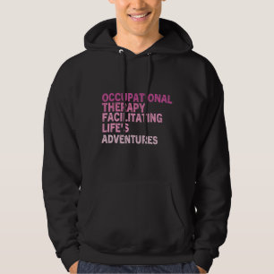 o Occupational Therapy Quote Therapist Cota Thera  Hoodie