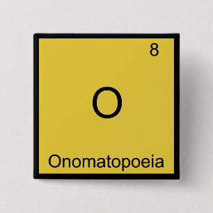 O - Onomatopee Grappig Chemie Elementsymbool Vierkante Button 5,1 Cm