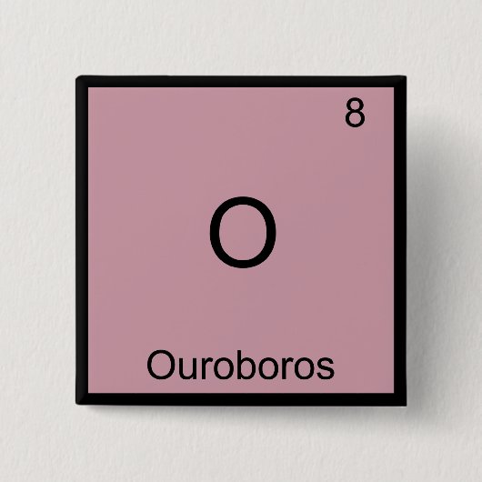 O - Ouroboros Funny Chemistry Element Symbol T-shi Vierkante Button 5,1 Cm (Voorkant)