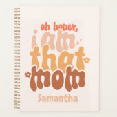 O schat, ik ben die mama. planner (Voorkant)